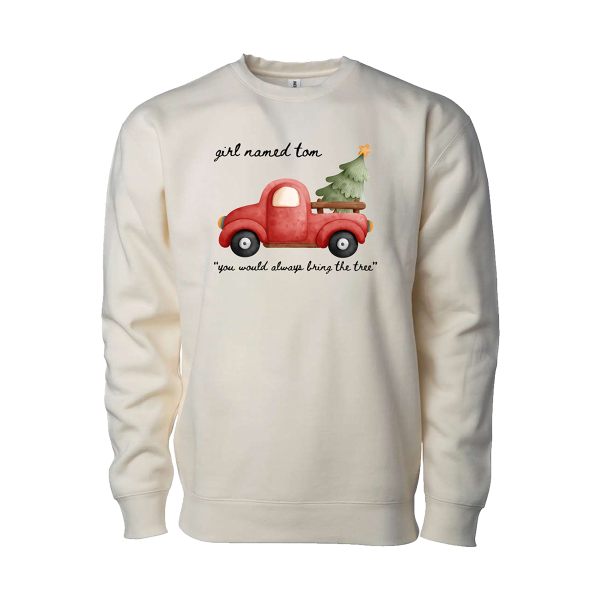 “You would always bring the tree” Crewneck